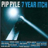 Pip Pyle - 7 Year Itch