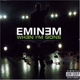 Eminem - When I'm Gone [Single]