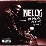 Nelly - Da Derrty Versions