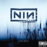 Nine Inch Nails - With Teeth