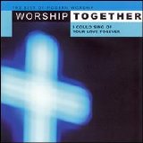Various artists - Worship Together: I Could Sing of Your Love Forever Disc 1