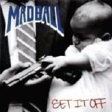 Madball - Set It Off