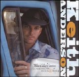 Keith Anderson - Three Chord Country and American Rock & Roll