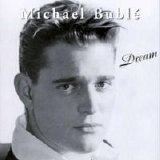 Michael Bublé - Dream [2002]