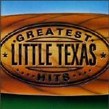 Little Texas - Little Texas Greatest Hits