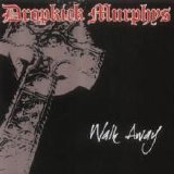 Dropkick Murphy's - Dropkick Murphys-Walk Away 7inch-2003-SDR