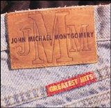 John Michael Montgomery - Greatest Hits
