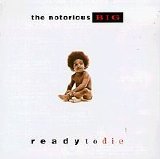 The Notorious B.I.G. - Ready To Die