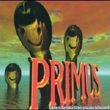 Primus - Tales From The Punchbowl