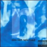 Nine Inch Nails - Fixed