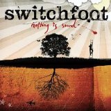 Switchfoot - Nothing Is Sound