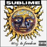 Sublime - 40 Oz. to Freedom