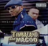 Various artists - 1997 - Timbaland and Magoo - Welcome to Our World