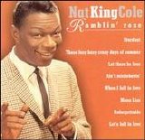 Nat King Cole - Ramblin' Rose