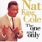 Nat King Cole - The One And Only