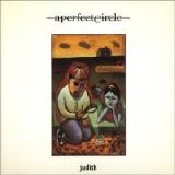 A Perfect Circle - Judith (Single)