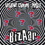 Insane Clown Posse - Bizzar (question)