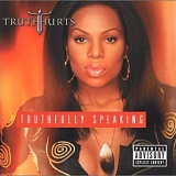 Truth Hurts - Truthfully Speaking