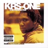 KRS-One - A Retrospective