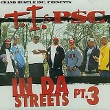 T.I. & PSC, P$C - In Da Streets Part 3