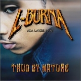 L-Burna - Thug By Nature