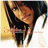 Anderson, Sunshine - Your Woman