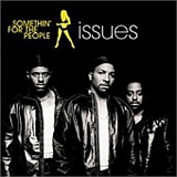 Somethin' for the People - Issues