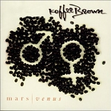 Koffee Brown - Mars/Venus