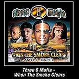 Three 6 Mafia - When the Smoke Clears