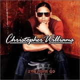 Christopher Williams - Real Men Do