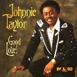 Johnnie Taylor - Good Love
