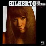 Astrud Gilberto - Gilberto With Turrentine