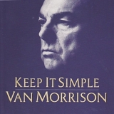 Van Morrison - Keep it simple