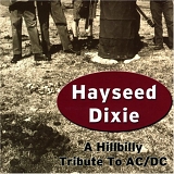 Hayseed Dixie - A Hillbilly Tribute to AC/DC