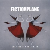 Fiction Plane - Left Side Of The Brain