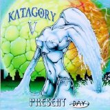 Katagory V - Present Day