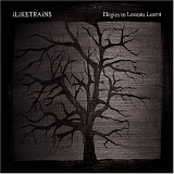 iLiKETRAiNS - ELEGIES TO LESSONS LEARNT