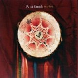 Patti Smith - Twelve