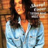 Sheryl Crow - Tuesday Night Music Club