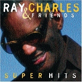 Ray Charles - Ray Charles & Friends / Super Hits