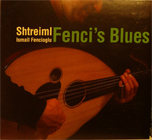 Shtreiml & Ismail Fencioglu - Fenci's Blues