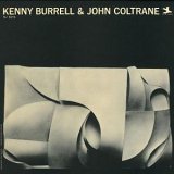 Kenny Burrell - Kenny Burrell & John Coltrane