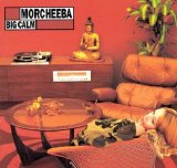 Morcheeba - Big Calm