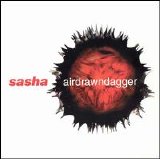 Sasha - Airdrawndagger