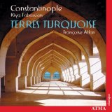 Kiya tabassian & Françoise Atlan - Constantinople