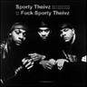 Sporty Theivz - Fuck Sporty Theivz - 2002 - 160kbs