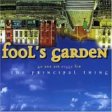Fool's Garden - The Principal Thing
