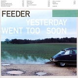 Feeder - Yesterday Went Too Soon