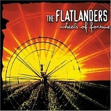 The Flatlanders - Wheels Of Fortune