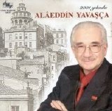 alaeddin yavaşça - 2001 yilinda Alaeddin Yavasca